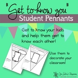"Get to know you" Pennants