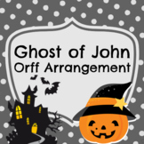 "Ghost of John" 4-Part Orff Arrangement