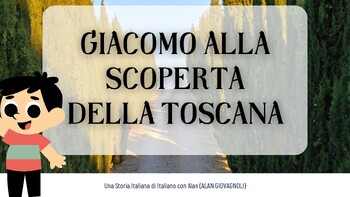 Preview of "Giacomo alla scoperta della Toscana" - Italian Children's Book on Tuscany