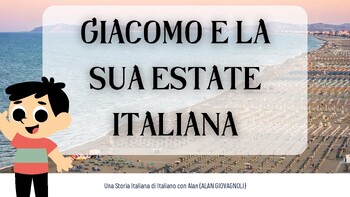 Preview of "Giacomo e la sua Estate Italiana" - Italian Children's Book on Summer in Italy