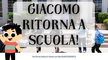 Preview of "Giacomo ritorna a scuola" - Italian Language Back to School Children's Book