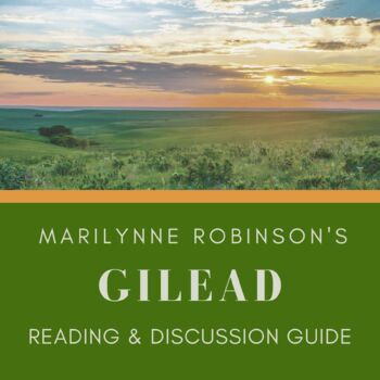 Preview of "Gilead" by Marilynne Robinson (Reading & Discussion Guide)