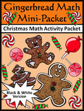 Gingerbread Activities: Gingerbread Math Christmas Math Drills Mini Packet - BW