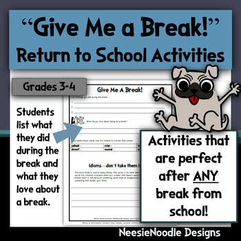 Preview of "Give Me a Break" Activities to Use After ANY Break -- Idioms, Review Routines
