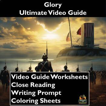 Preview of 'Glory' Ultimate Movie Guide: Worksheets, Close Reading, and Coloring!