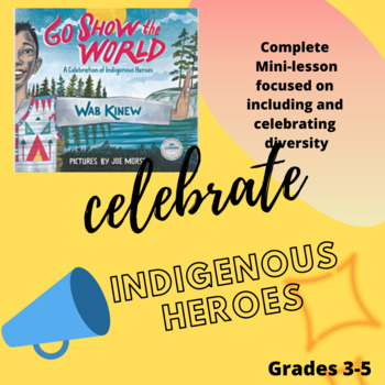 Preview of "Go Show the World" Indigenous Heroes Lesson