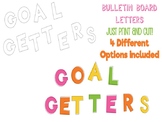 "Goal Getters" Bulletin Board Letters