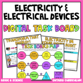 (Grade 6) Digital Learning Task Board: Electricity (Ontari