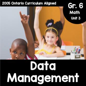 Preview of {Grade 6} Unit 3: Data Management (Ontario Mathematics)