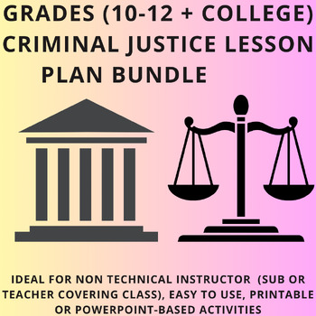 Preview of (Grades 10 - College) Criminal Justice Lesson Plan Bundle ( 7 Total Activities)