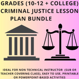 (Grades 10 - College) Criminal Justice Lesson Plan Bundle 