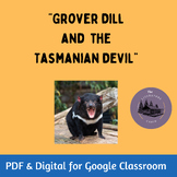 "Grover Dill and the Tasmanian Devil": A Memoir