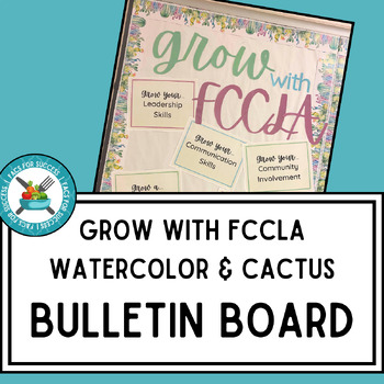 Preview of "Grow with FCCLA" Bulletin Board - Watercolor/Cactus Theme