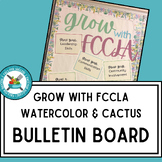 "Grow with FCCLA" Bulletin Board - Watercolor/Cactus Theme