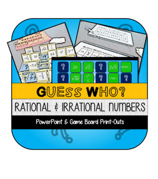 Preview of "Guess Who?" Rational Irrational Numbers Guessing Game