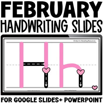 Preview of Handwriting Practice for Letter Writing FEBRUARY Letter Formation Slides