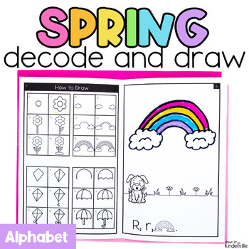 Preview of Spring Decodable Readers Alphabet | Directed Drawing Books Phonics Decode & Draw