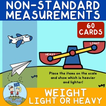 Preview of  HEAVY or LIGHT Non-Standard Measurement | 60 CARDS