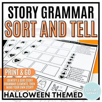 Preview of {Halloween} Story Grammar Sort & Tell | Narrative Language | No Prep Worksheets