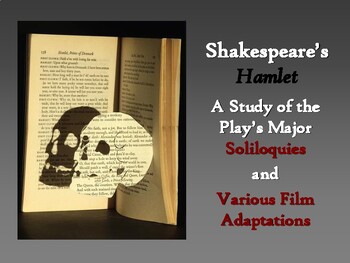 Preview of "Hamlet" / A Study of the Play’s Major Soliloquies & Various Film Adaptations