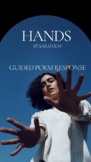 "Hands" Spoken Word Poem by Sarah Kay: Guided Response - D