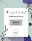 "Happy Endings" by Margaret Atwood Metafiction Unit