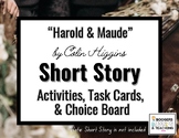 "Harold & Maude" Activities, Task Cards, & Choice Board