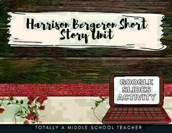 Preview of "Harrison Bergeron" Short Story- Google Slides