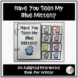 "Have You Seen My Blue Mitten?"A Speech Therapy Adapted Bo