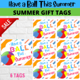 (Have a Ball This Summer) End of the Year Gift Tags//Summe
