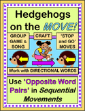 "Hedgehogs on the Move!" -- Group Game with Opposites and 