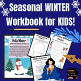 "Hello Winter" Workbook for Kids at the End of Year: Fun C