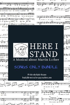 Preview of "Here I Stand: A Musical about Martin Luther" SONGS ONLY Bundle