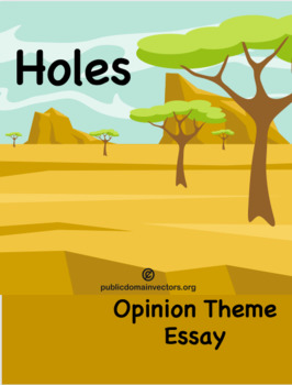 Preview of "Holes" Theme Essay (Opinion)