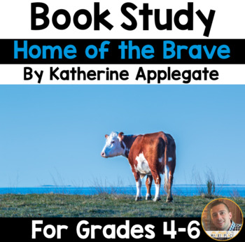 Preview of "Home of the Brave" - Book Study for Grades 4-6 - Ready to Print