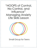 "Hoops of Control" Managing Anxiety Life Skills Small Grou