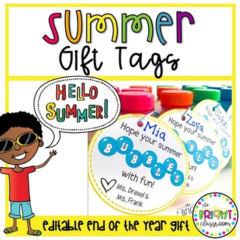 Preview of End of the Year- Gift Tags (Hope Your Summer *BUBBLES* With Fun!)