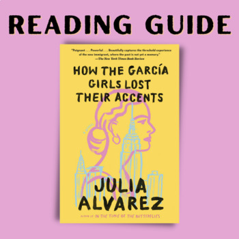 Preview of "How the Garcia Girls Lost Their Accents" Full Reading Guide