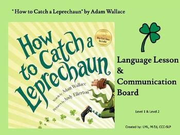 Preview of "How to Catch a Leprechaun" Language Lesson/AAC/St. Patrick's Day/Book Companion