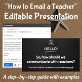 "How to Email a Teacher" - Editable Presentation 
