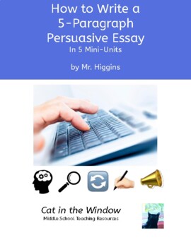Preview of "How to Write a 5-Paragraph Persuasive Essay" - Teacher's Guide