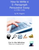 "How to Write a 5-Paragraph Persuasive Essay" - Teacher's Guide