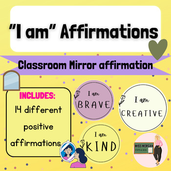 Preview of “I AM” MIRROR AFFIRMATIONS - BACK TO SCHOOL CLASSROOM DECOR