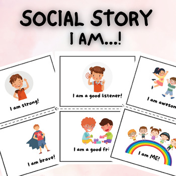 Preview of "I AM...!" Social Story - Positive Affirmations