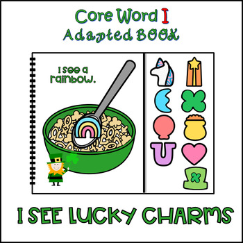 Preview of "I" Adapted Interactive Book "I See Lucky Charms" for AAC Core Vocabulary