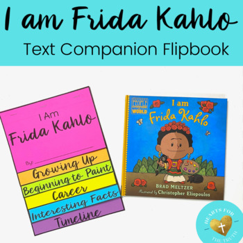 Preview of "I Am Frida Kahlo" by Brad Meltzer - Read Aloud Companion Flipbook