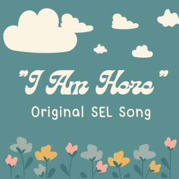 Preview of "I Am Here" SEL Welcome Song and Activity