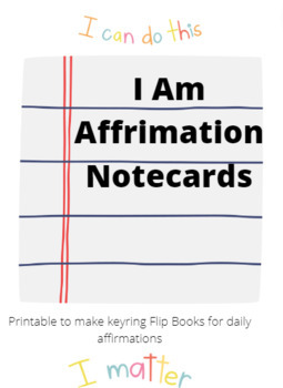Preview of "I Am" Notecards - Key Ring Book, Daily Affirmations (16 Cards),Back to School