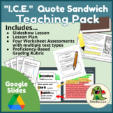 "I.C.E." Quote Sandwich - Quotation Integration Lesson Bundle