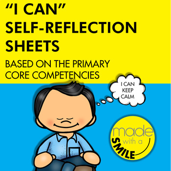 Preview of "I Can" Self-Reflection Sheets - Based on the Primary Core Competencies